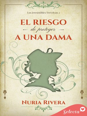 cover image of El riesgo de proteger a una dama (Los irresistibles Trevelyan 2)